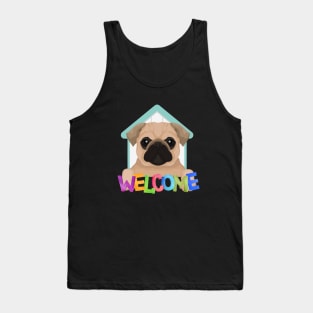 Dog sayings Welcome Tank Top